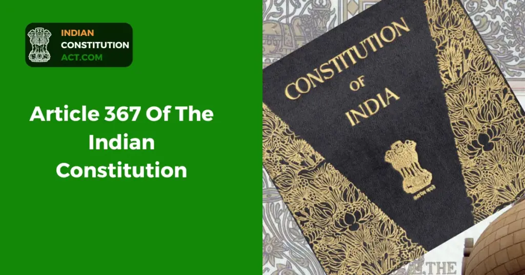 Article 367 Of The Indian Constitution