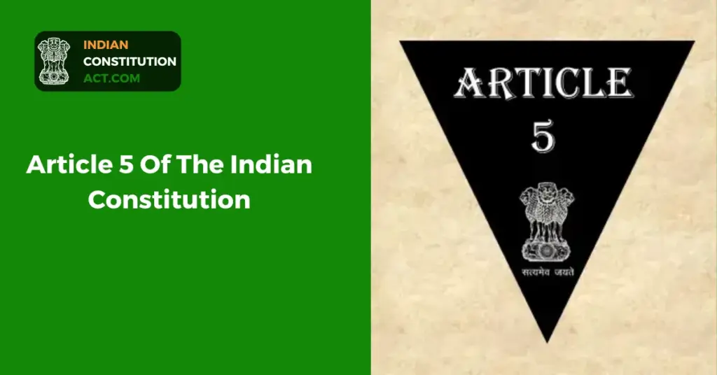 Article 5 Of The Indian Constitution