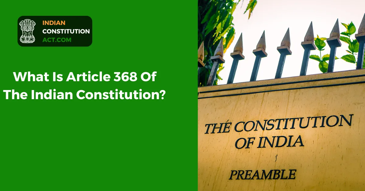 Article 368 Of The Indian Constitution