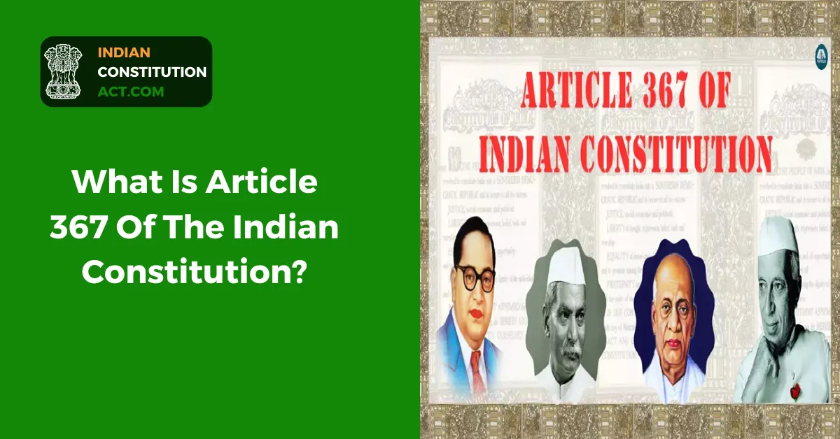 Article 367 Of The Indian Constitution