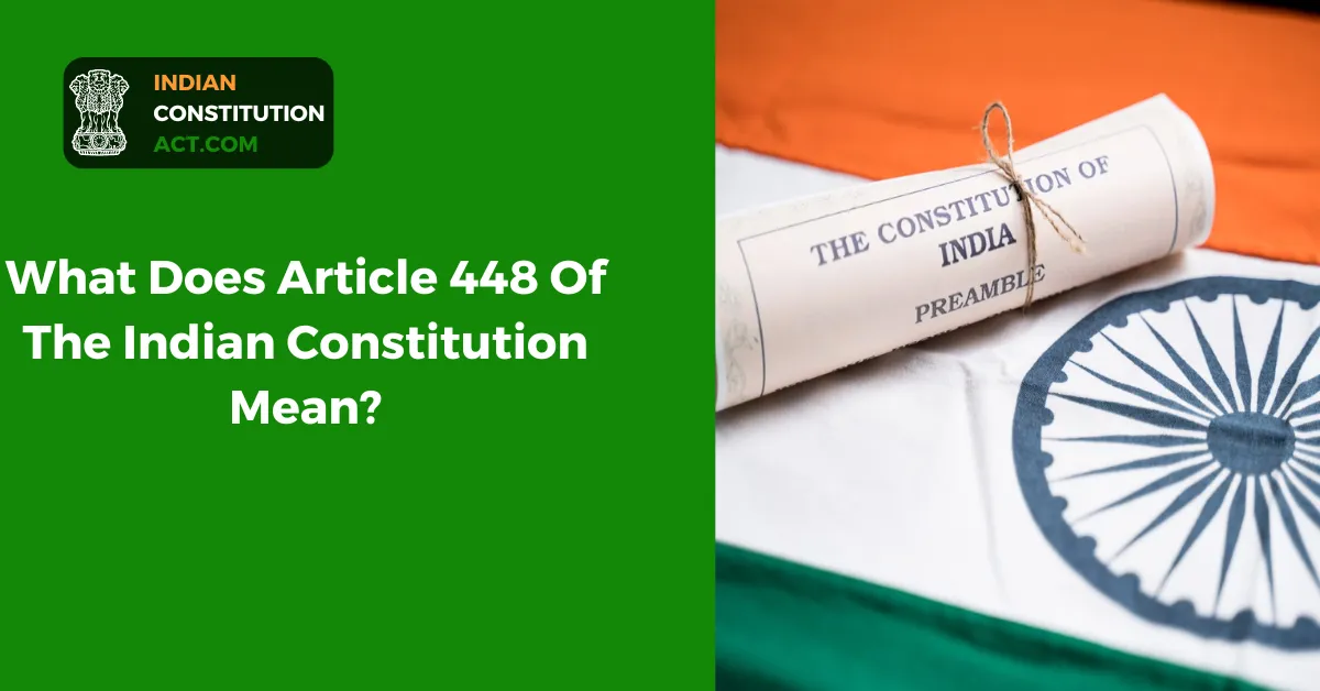 Article 448 Of The Indian Constitution