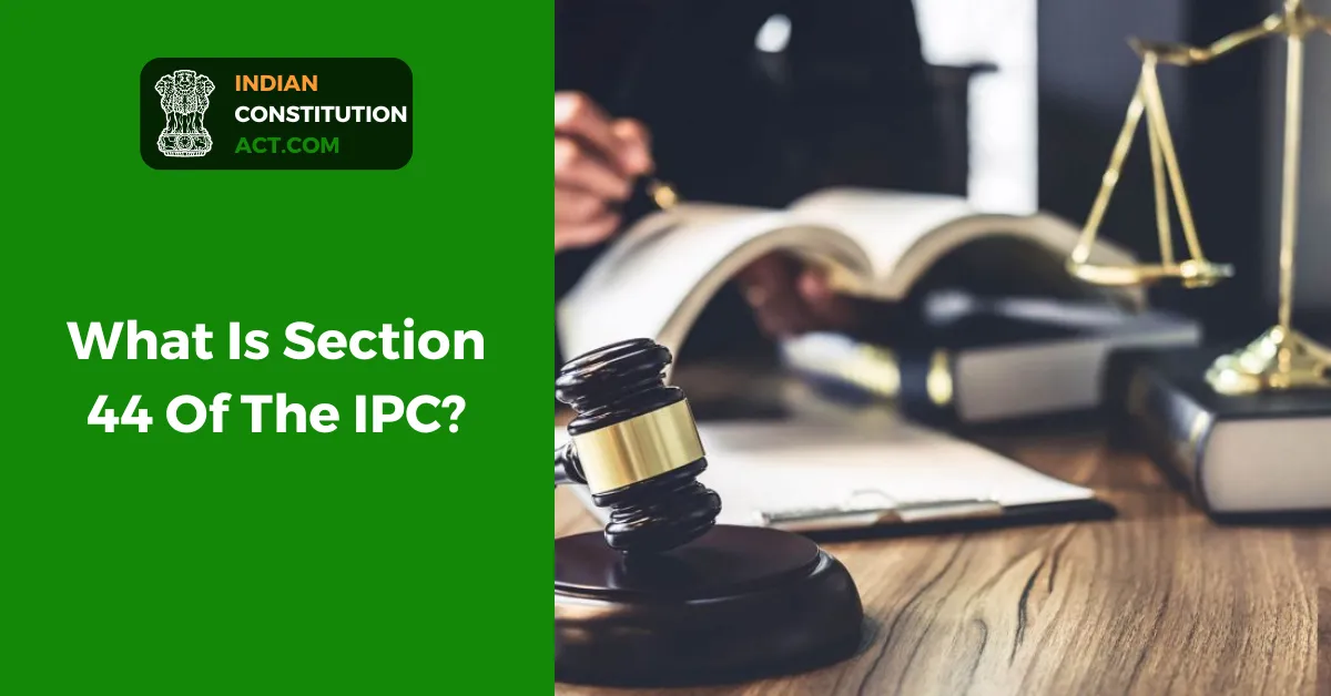 What Is Section 44 Of The IPC