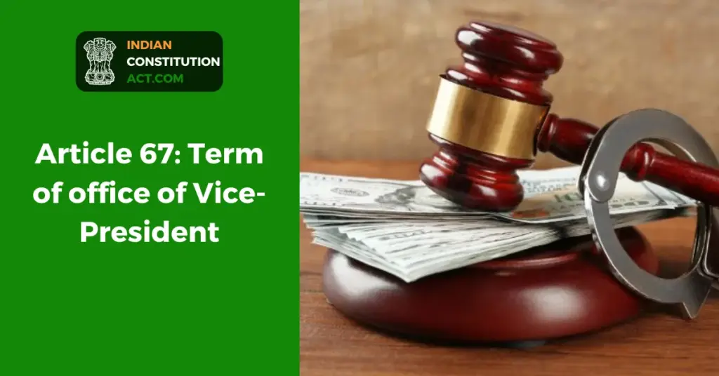 Article 67: Term of office of Vice-President