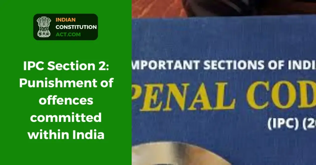 IPC Section 2: Punishment of offences committed within India