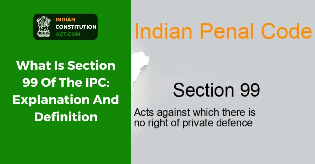 Section 99 Of The IPC