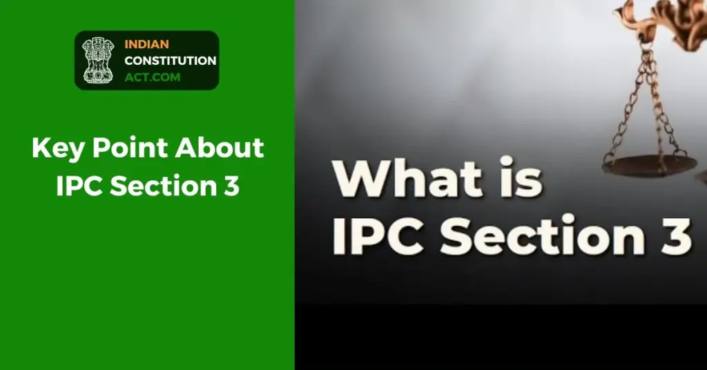 Key Point About IPC Section 3