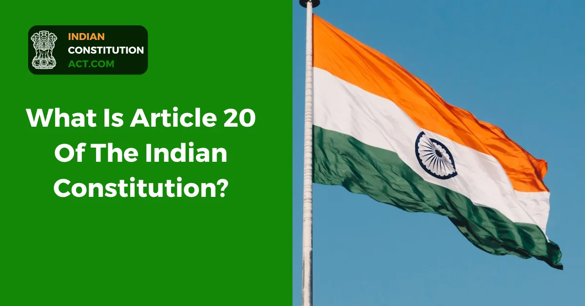 Article 20 Of The Indian Constitution