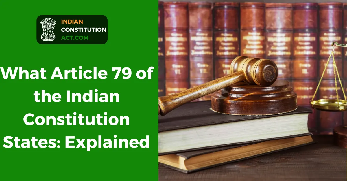 Article 79 of the Indian Constitution