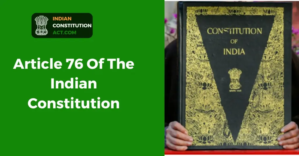 Article 76 Of The Indian Constitution